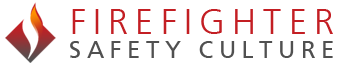 Fire Fighter Safety Culture